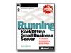 Running Microsoft Backoffice Small Business Server - reference book - English