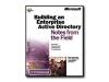 Building Enterprise Active Directory Services - Notes from the Field - reference book - CD - English