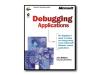 Debugging Applications - Programming - reference book - CD - English