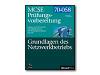 Grundlagen des Netzwerkbetriebs - MCSE Prfungsvorbereitung - self-training course - CD - German