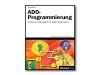 ADO - Programmierung - self-training course - CD - German